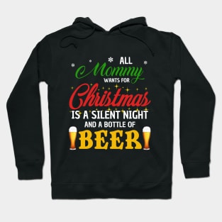All Mommy Wants For Christmas Beer Hoodie